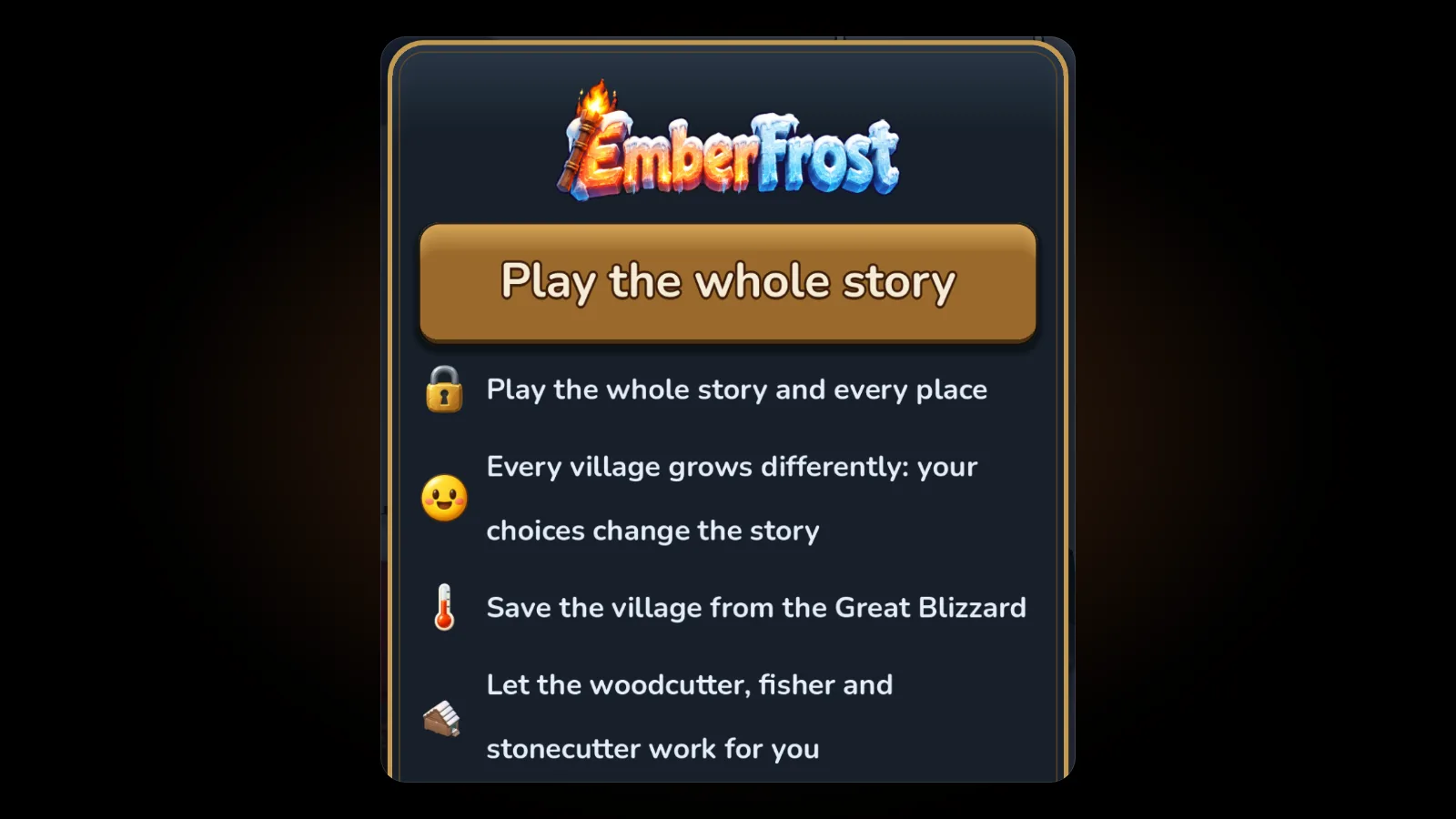 The top of the EmberFrost Full Story screen: the EmberFrost logo, the heading Play the whole story, and four benefits: the whole story and every place, every village grows differently, save the village from the Great Blizzard, and let the woodcutter, fisher and stonecutter work for you