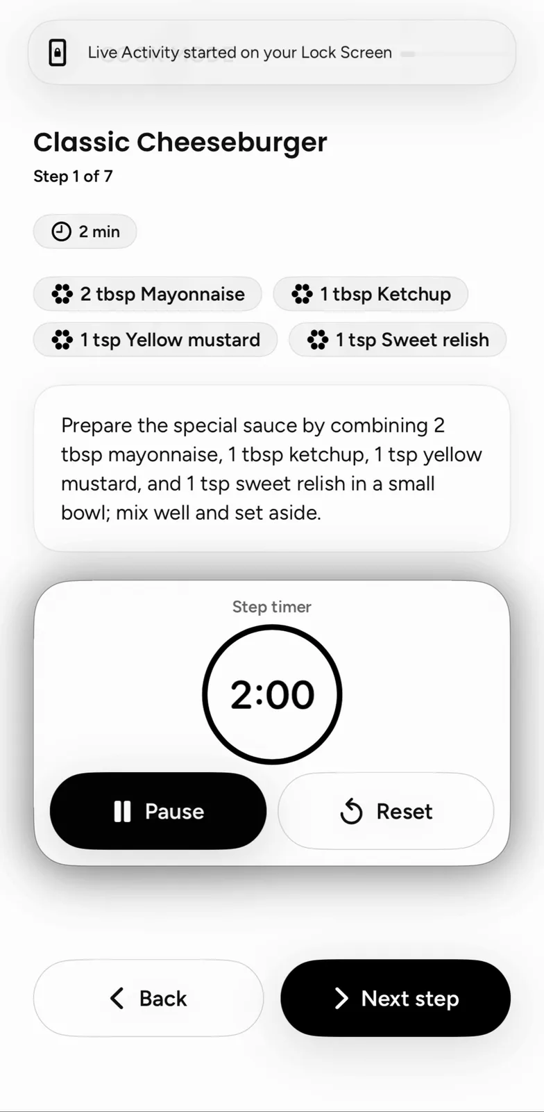 Plate's Cook Mode on step 1 of 7 of a Classic Cheeseburger: chips for 2 min, 2 tbsp Mayonnaise, 1 tbsp Ketchup, 1 tsp Yellow mustard and 1 tsp Sweet relish above the instruction to combine them into a special sauce, with a 2:00 step timer