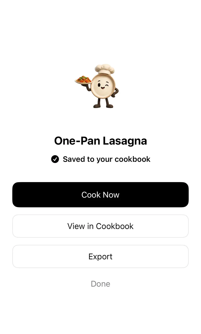 A Plate confirmation screen for One-Pan Lasagna marked Saved to your cookbook, with buttons for Cook Now, View in Cookbook and Export